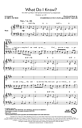 What Do I Know? (arr. Audrey Snyder)