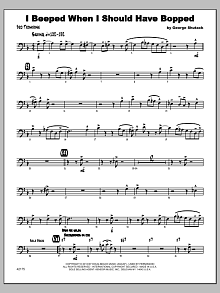 I Beeped When I Should Have Bopped - 3rd Trombone 