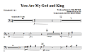 You Are My God And King - Trombone 1 & 2
