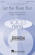 Let The River Run (arr. Craig Hella Johnson)
