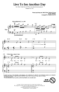 Live To See Another Day (arr. Mark Hayes)