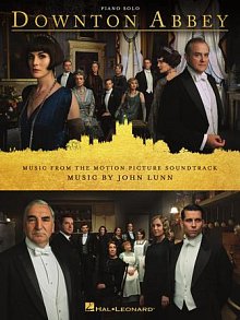 Never Seen Anything Like It (from the Motion Picture Downton Abbey) 