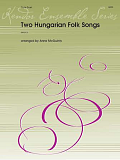 Two Hungarian Folk Songs