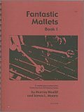 Fantastic Mallets, Book 1