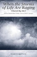 When The Storms Of Life Are Raging (Stand By Me)