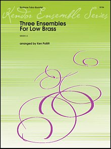 Three Ensembles For Low Brass - Full Score 