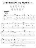 All The Earth Will Sing Your Praises
