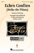 Echen Confites (Strike the Piñata) (arr. Emily Crocker)