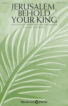 Jerusalem, Behold Your King 