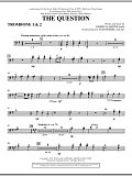 The Question - Trombone 1 & 2