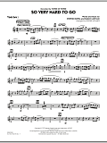 So Very Hard To Go - Tenor Sax 1