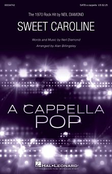 Sweet Caroline (arr. Alan Billingsley) 