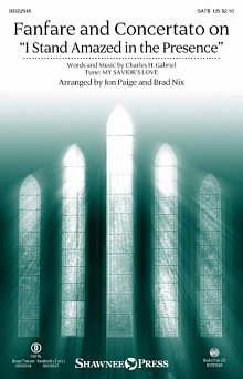 Fanfare And Concertato On "I Stand Amazed In The Presence" (arr Jon Paige & Brad Nix) - Full Score 