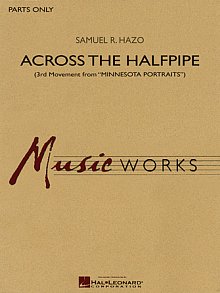 Across the Halfpipe (Mvt. 3 of "Minnesota  Portraits") - Bb Clarinet 2 