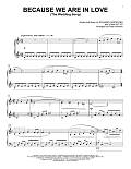 Because We Are In Love (The Wedding Song) (arr. Phillip Keveren)