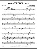 Will It Go Round in Circles? - Trombone 2