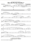 How Do We Say Goodbye? - Trombone