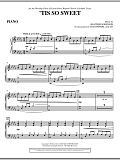 'Tis So Sweet - Piano