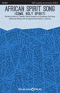 African Spirit Song (Come, Holy Spirit) (arr. Victor C. Johnson)
