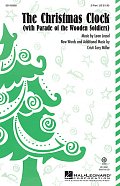 The Christmas Clock (with Parade Of The Wooden Soldiers) (arr. Cristi Cary Miller)
