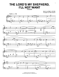 The Lord's My Shepherd, I'll Not Want (arr. Phillip Keveren)