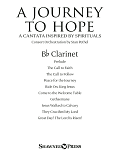 A Journey To Hope (A Cantata Inspired By Spirituals) - Bb Clarinet
