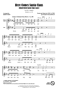 Here Comes Santa Claus (Right Down Santa Claus Lane) (Arr. Kirby Shaw)