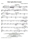 Holy Spirit, Holy Ground (Medley) - Violin 1