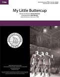 My Little Buttercup (arr. Dan Wessler)