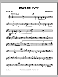 Lulu's Left Town - Baritone Sax