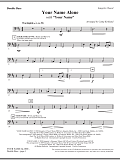 Your Name Alone (with Your Name) - Double Bass