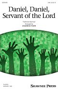 Daniel, Daniel, Servant Of The Lord (arr. Andrew Parr)