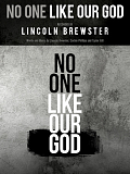 No One Like Our God