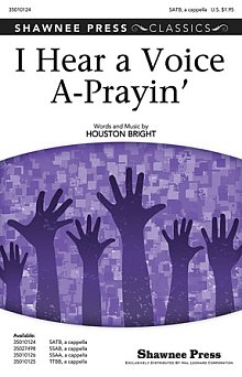 I Hear A Voice A-Prayin' 