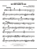 So Very Hard To Go - Baritone Sax
