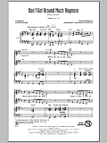Don't Get Around Much Anymore (arr. Mark Brymer)