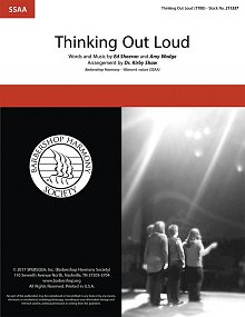 Thinking Out Loud (arr. Kirby Shaw) 