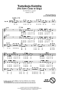 Tumekuja Kuimba (We Have Come To Sing!)