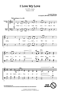 I Love My Love (arr. Russell Robinson)