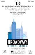 13 (Choral Highlights From The Broadway Musical) (arr. Roger Emerson)