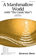 A Marshmallow World (with "The Candy Man")