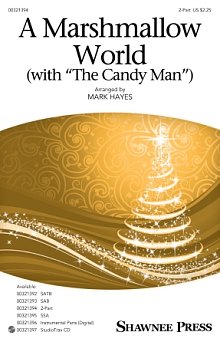 A Marshmallow World (with "The Candy Man") 