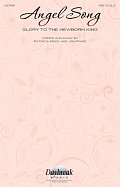 Angel Song (Glory To The Newborn King)