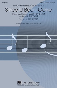 Since U Been Gone (as performed in Pitch Perfect) (arr. Deke Sharon) 