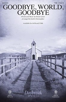 Goodbye, World, Goodbye (arr. Keith Christopher) 
