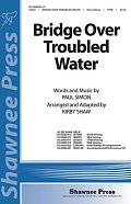Bridge Over Troubled Water (arr. Kirby Shaw)