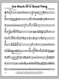 Too Much of a Good Thing - Alto Sax 1