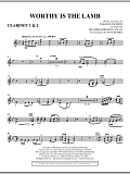 Worthy Is The Lamb - Bb Clarinet 1,2