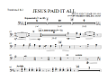 Jesus Paid It All - Trombone 1 & 2