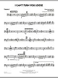 I Can't Turn You Loose - Trombone 2